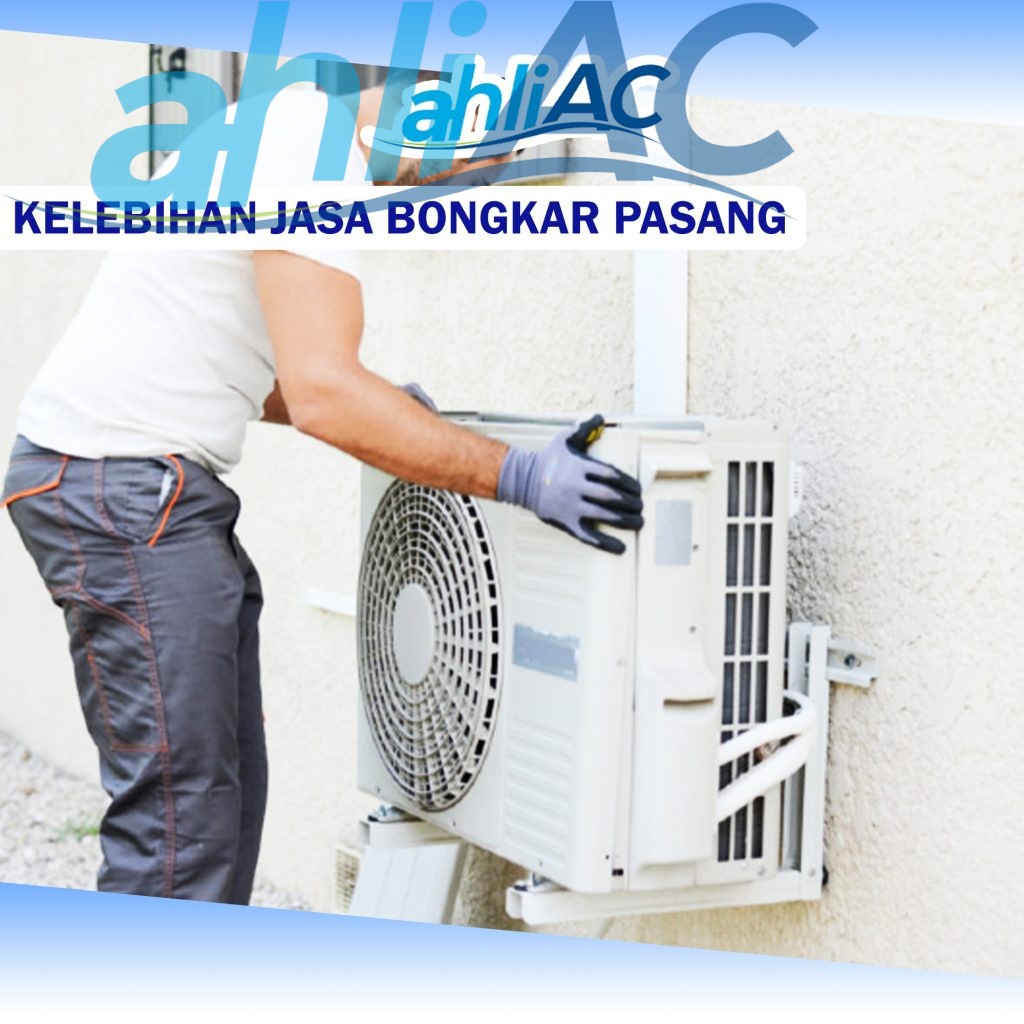 Kelebihan Jasa Bongkar Pasang AC Split Wall Surabaya