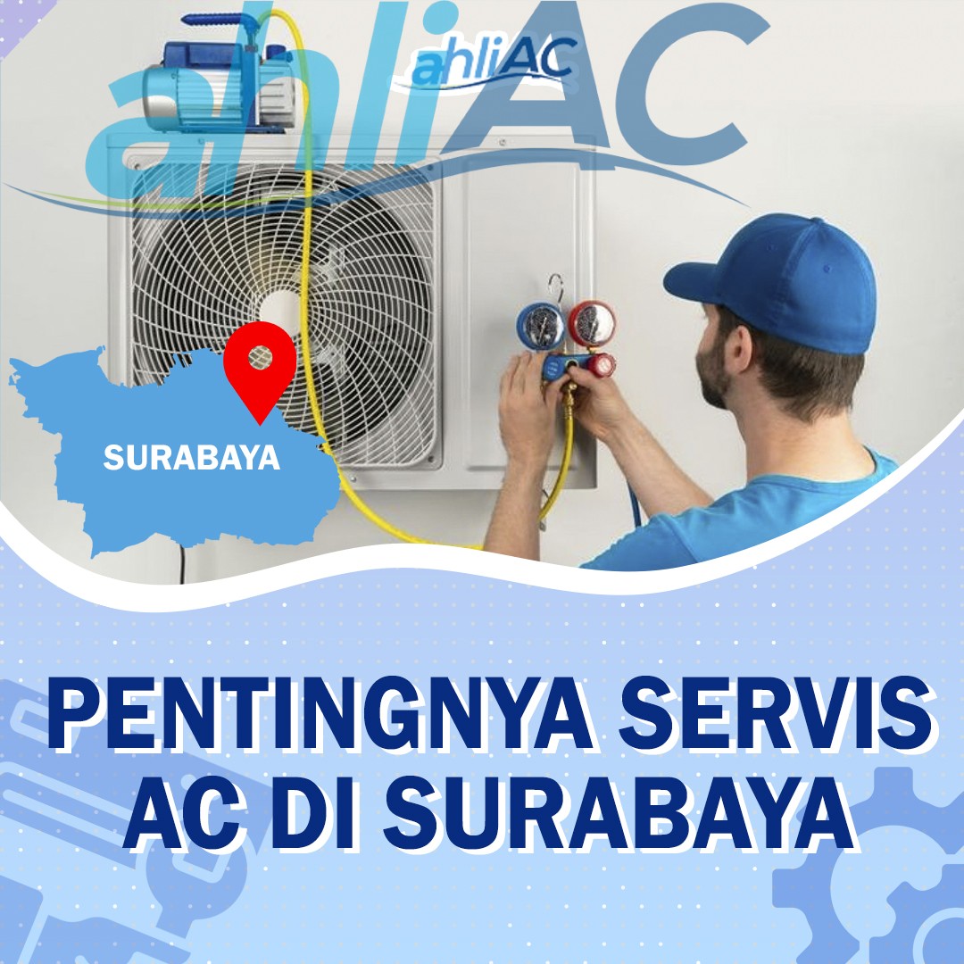 pentingnya service ac di surabaya