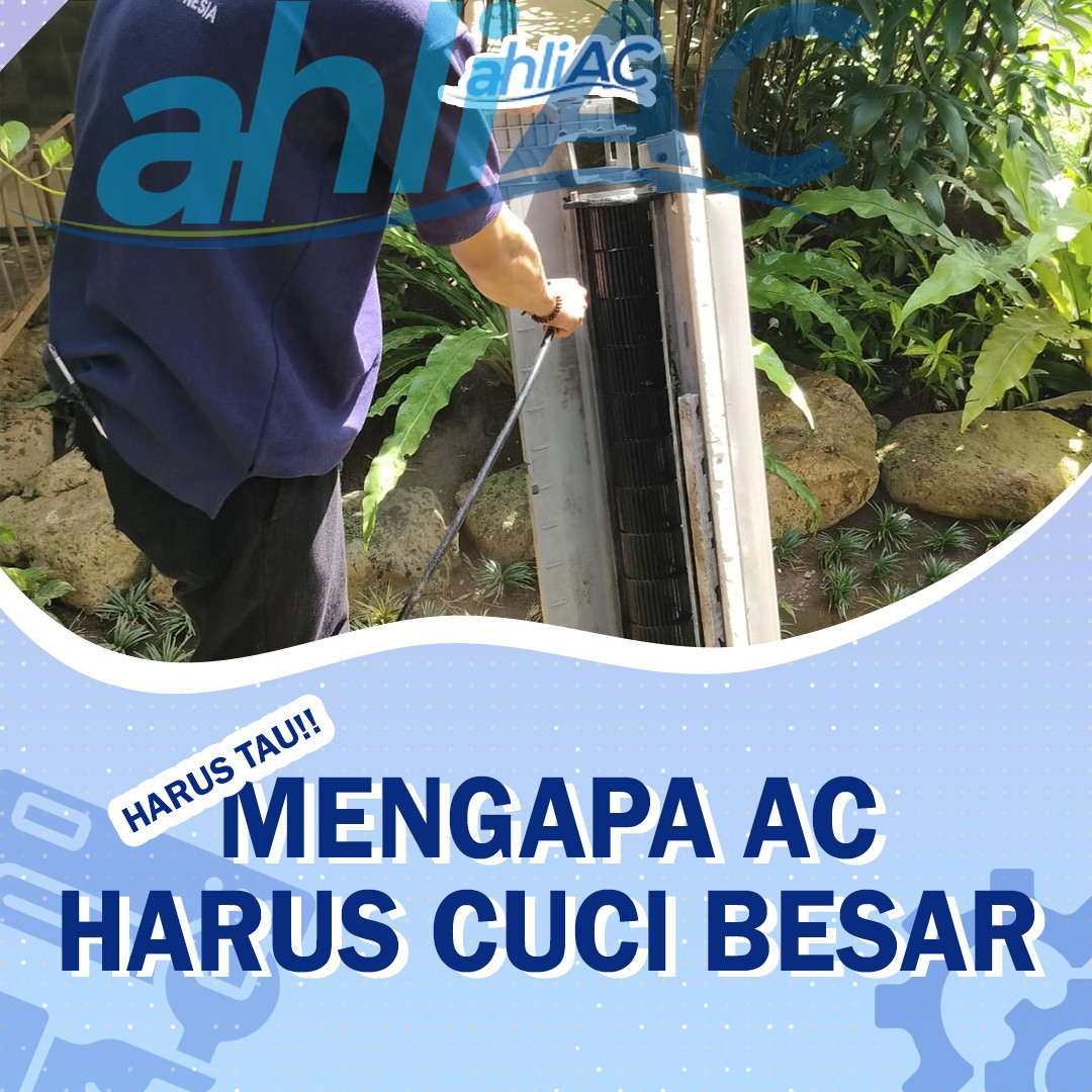 mengapa ac harus cuci besar