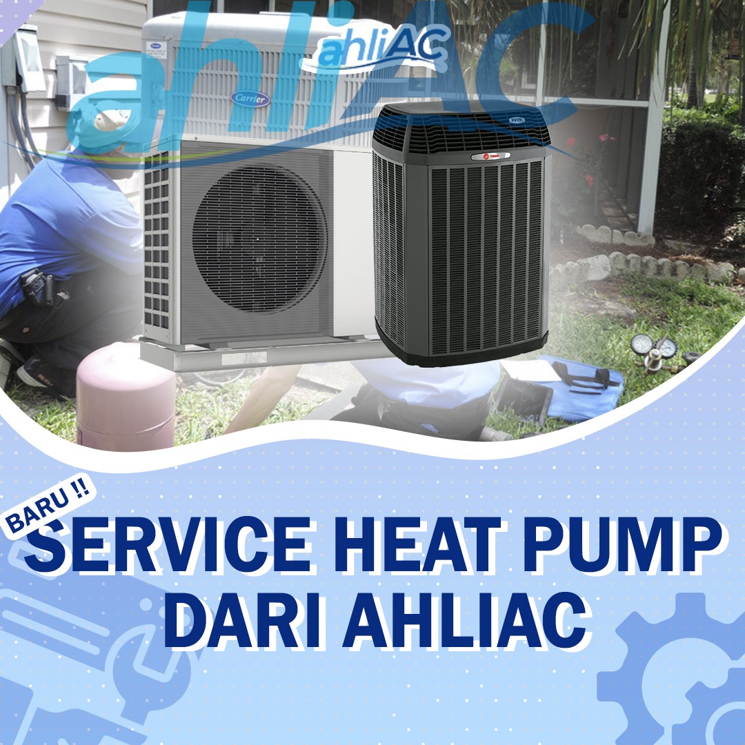 service heat pump dari ahliac