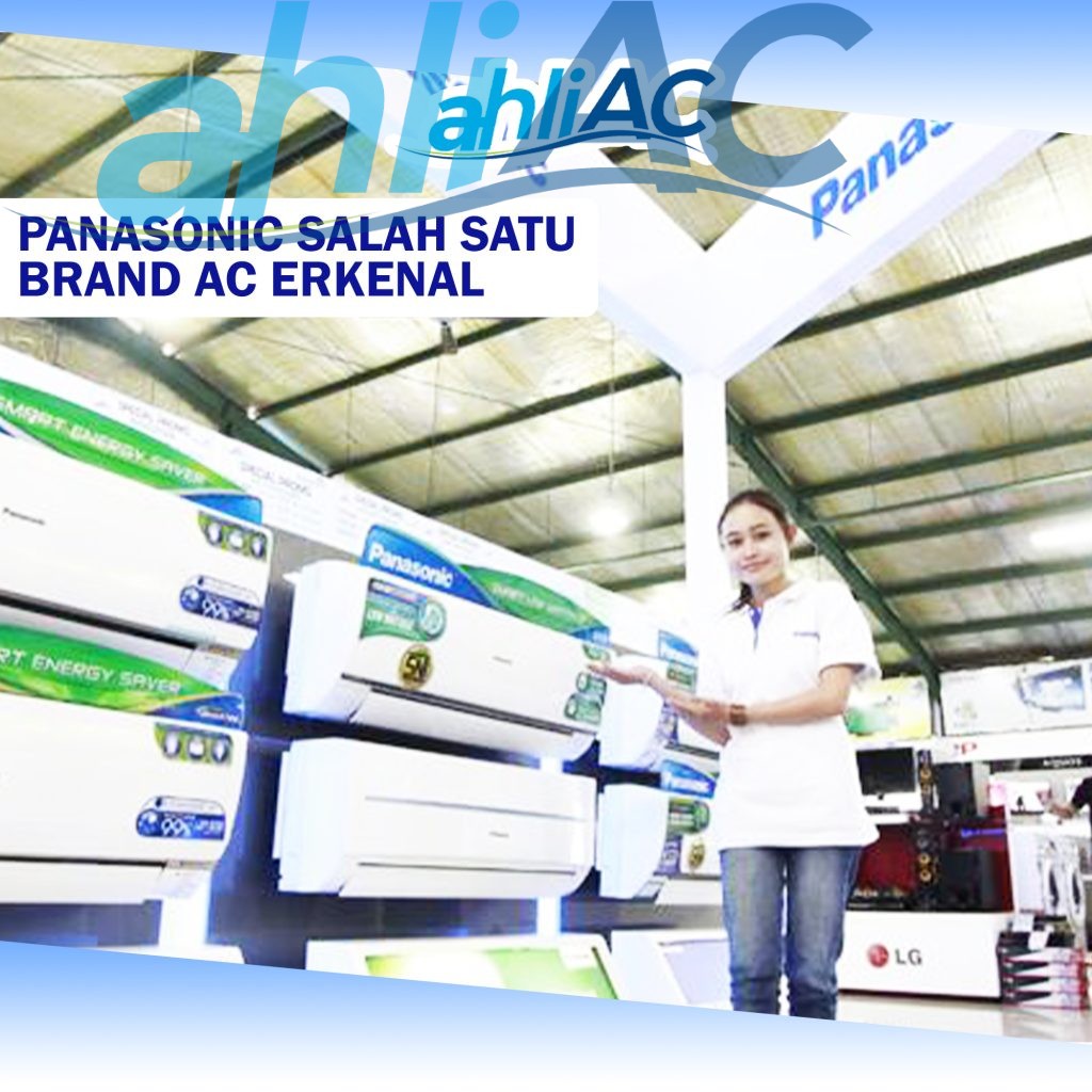 PANASONIC SALAH SATU BRAND AC TERKENAL