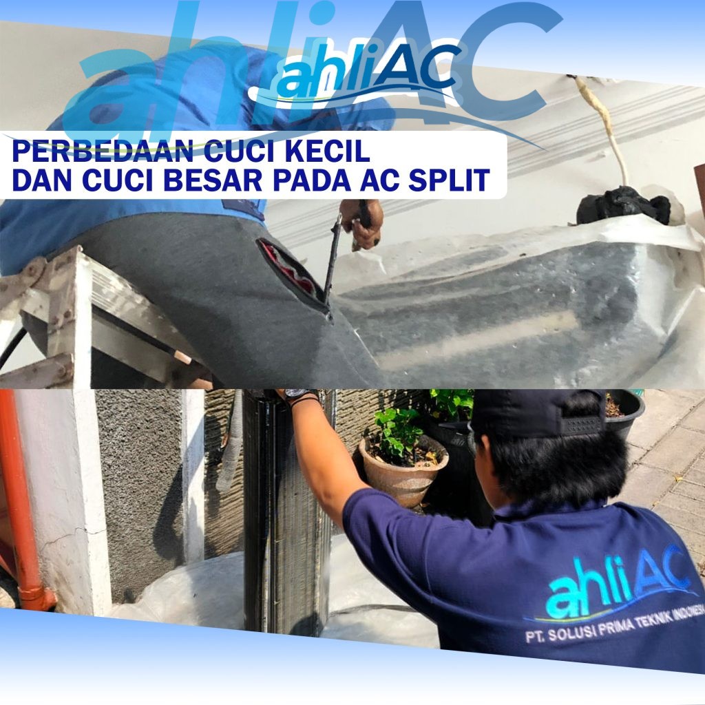 Perbedaan Cuci kecil dan Cuci Besar pada AC Split