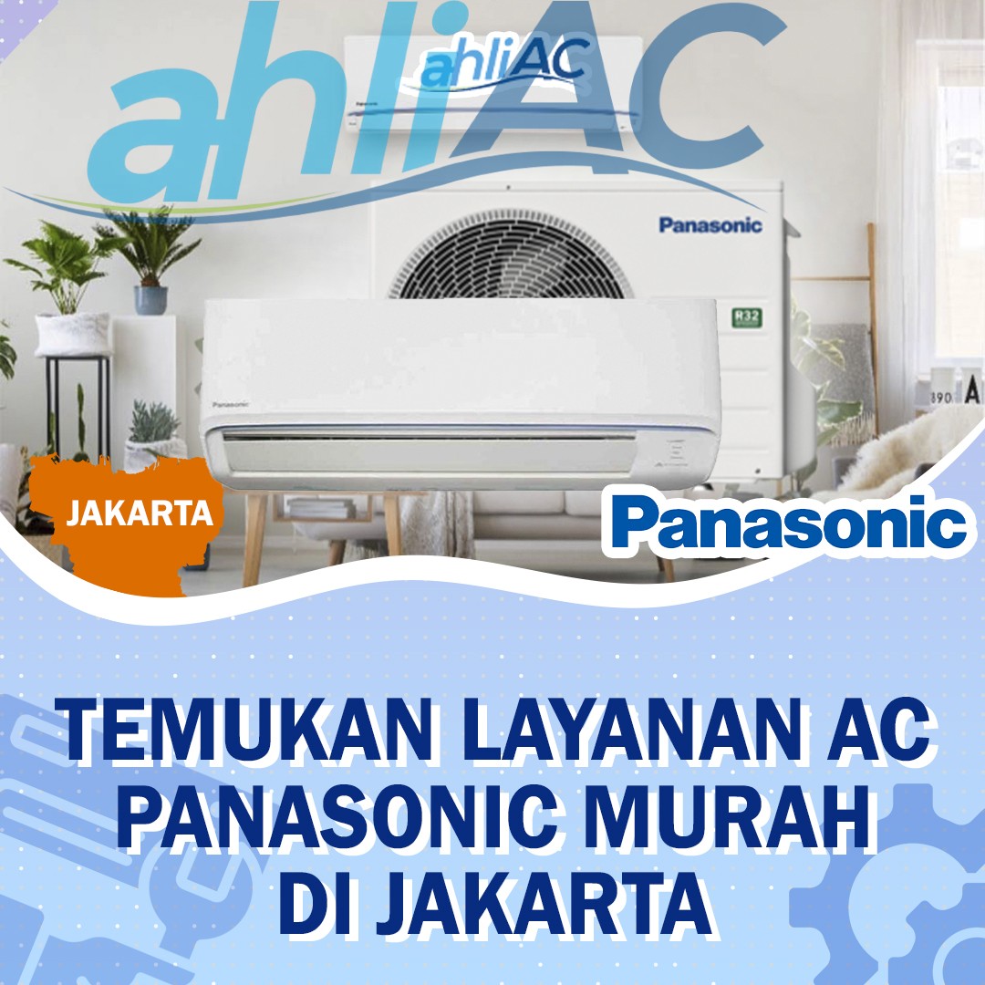 temukan layanan ac panasonic murah di jakarta