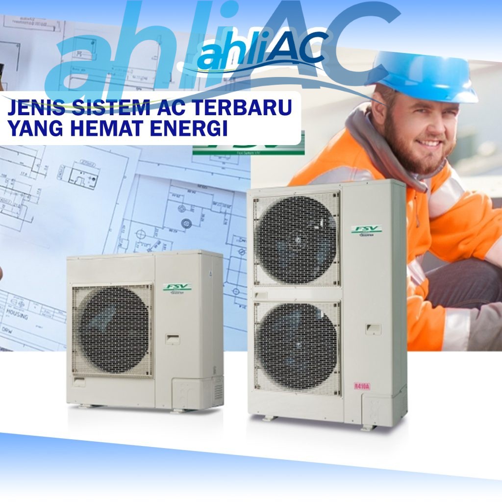 Jenis Sistem AC Terbaru yang Hemat Energi