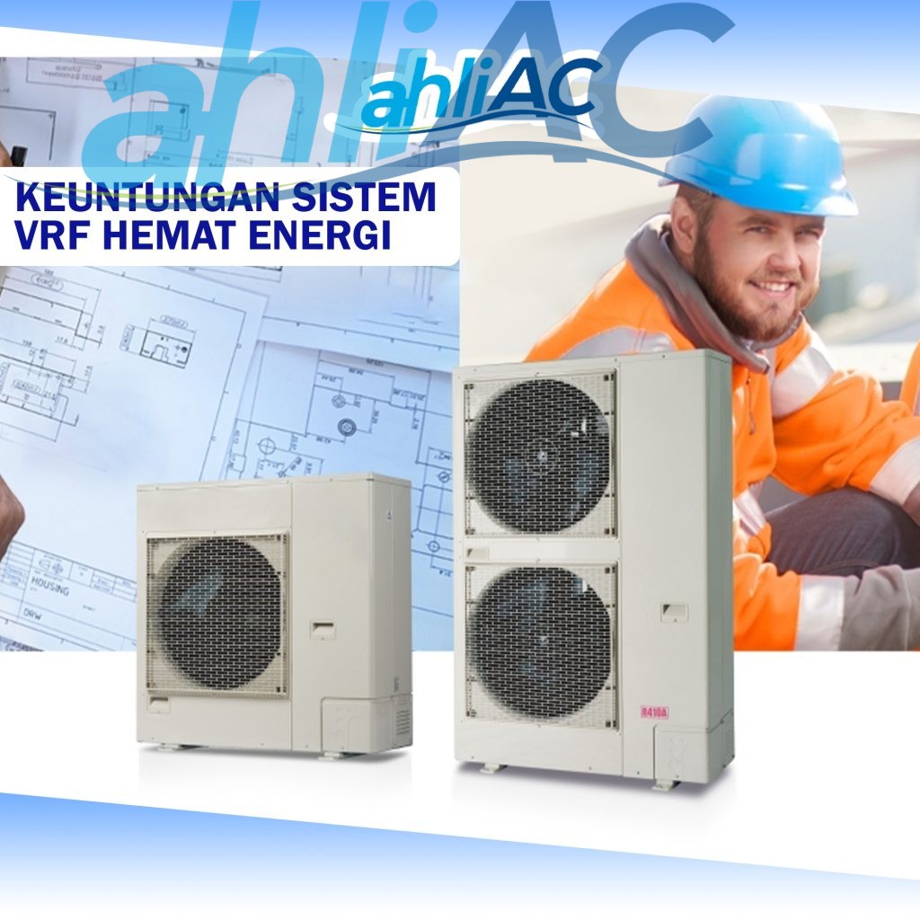 Keuntungan Sistem VRF Hemat Energi