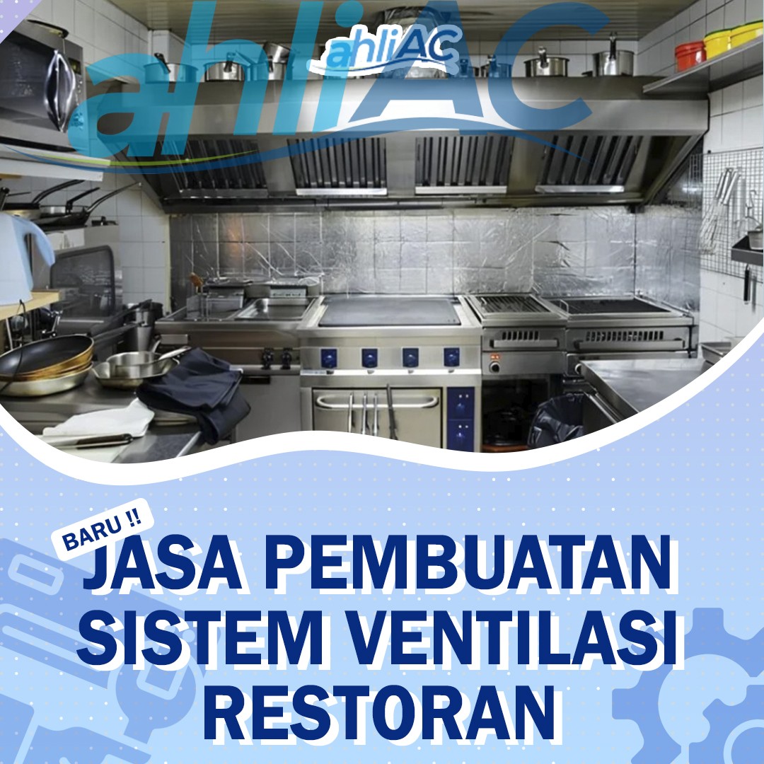 Jasa Pembuatan Sistem Ventilasi Restoran