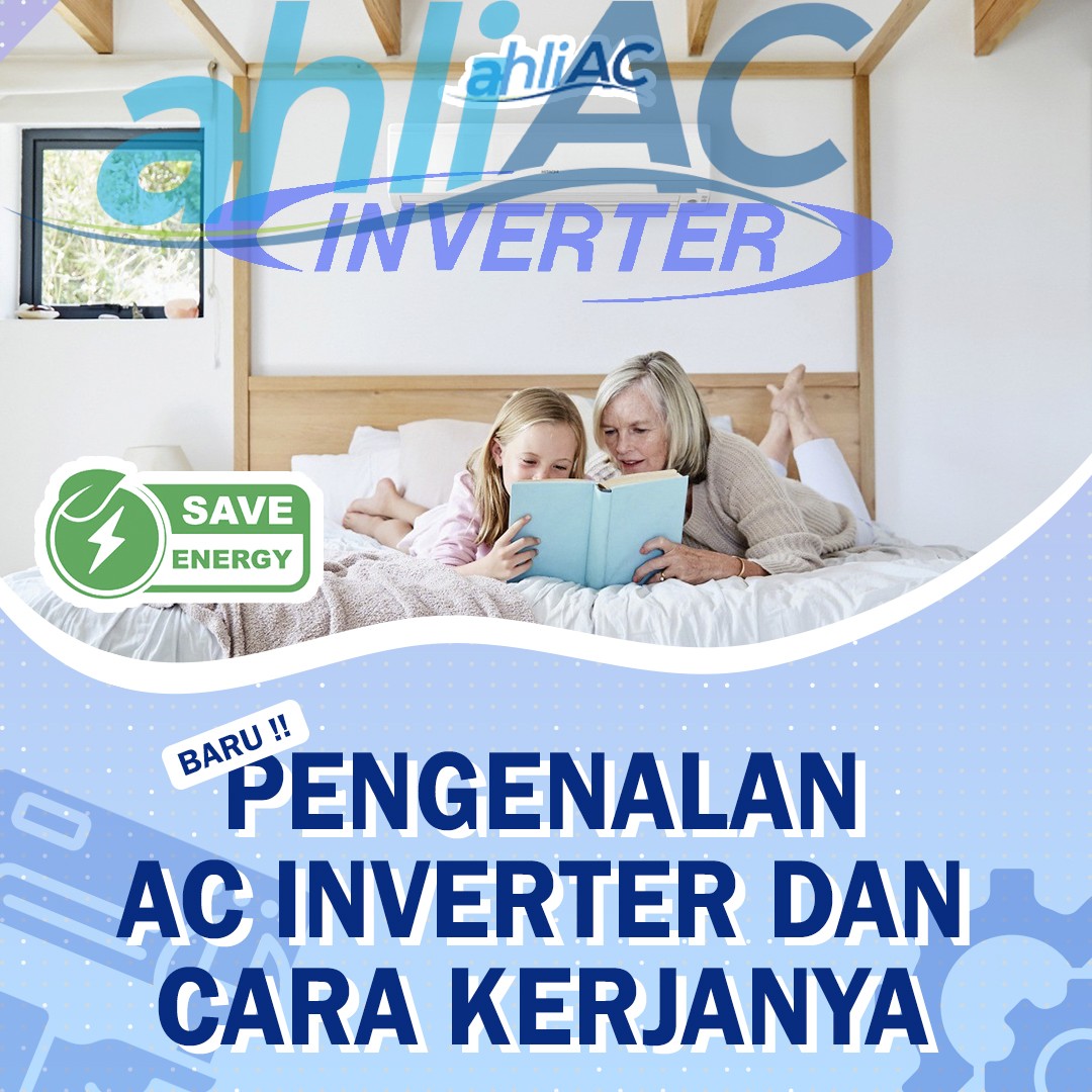 Pengenalan AC Inverter dan Cara Kerjanya