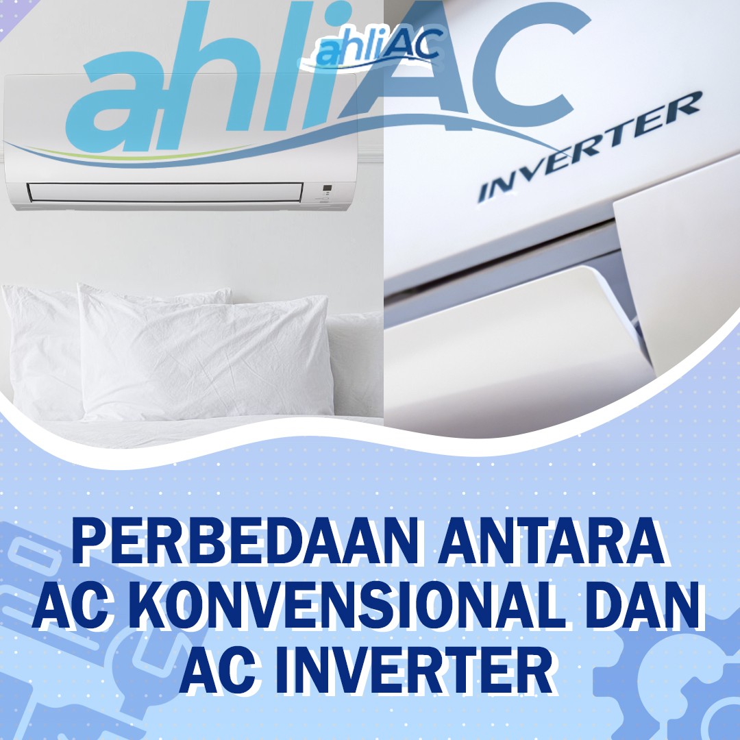 Perbedaan Antara AC Konvensional dan AC Inverter