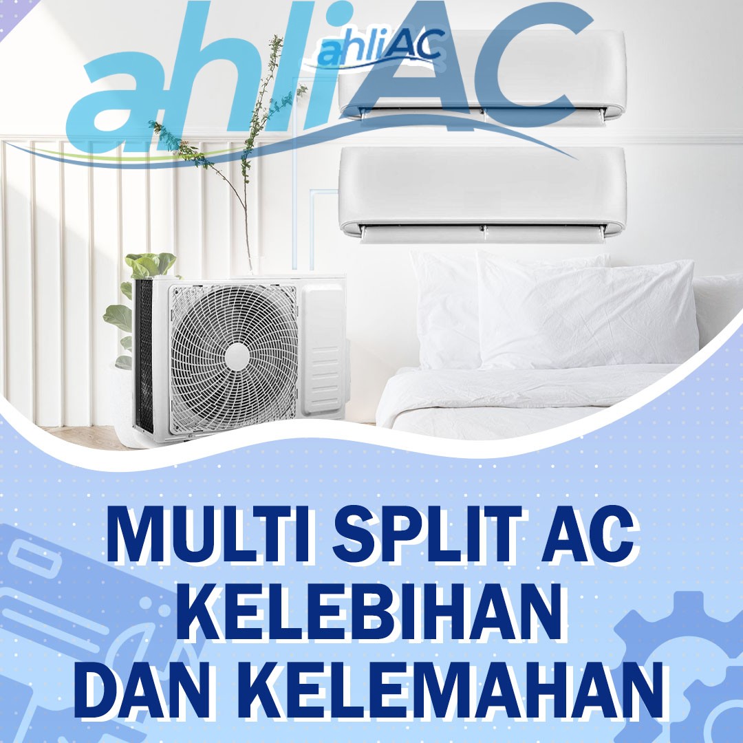 multi split ac kelebihan dan kelemahan