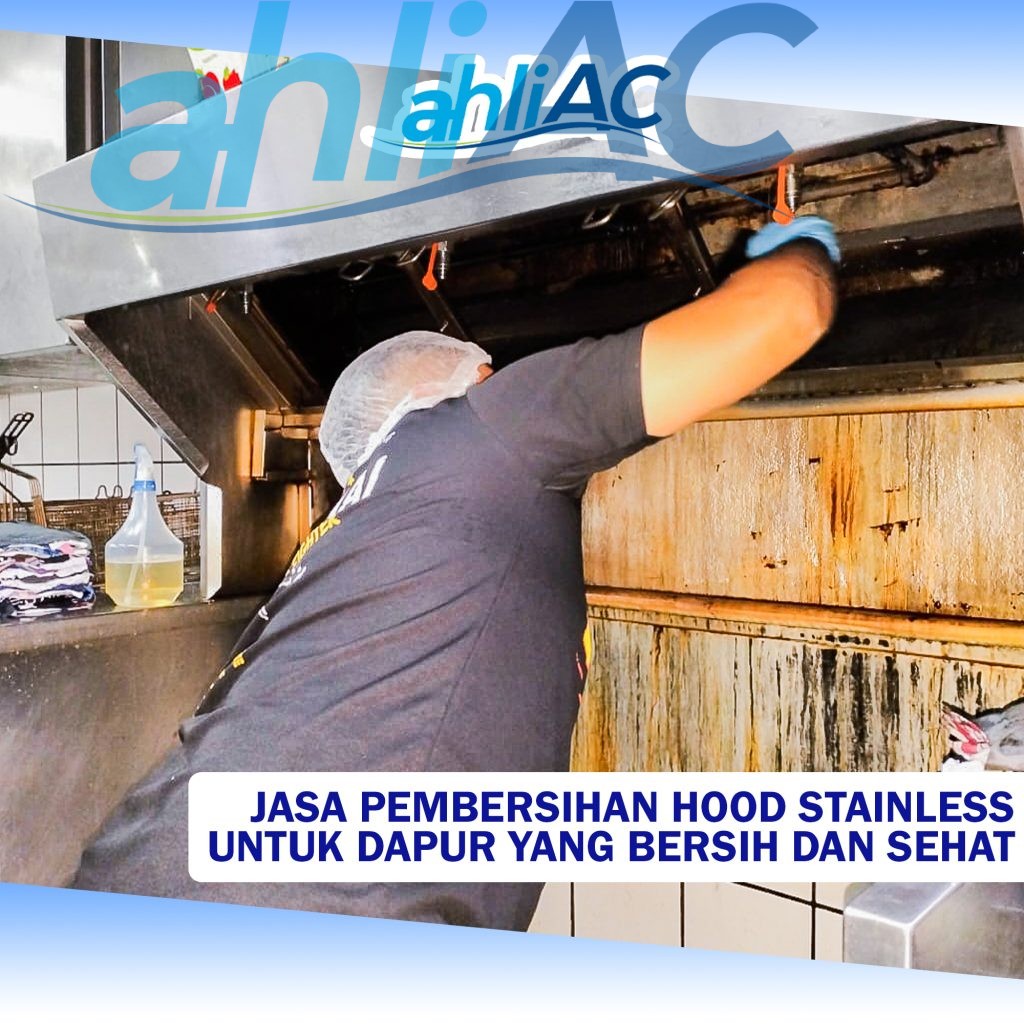 Jasa Pembersihan Hood Stainless Untuk Dapur yang Bersih dan Sehat