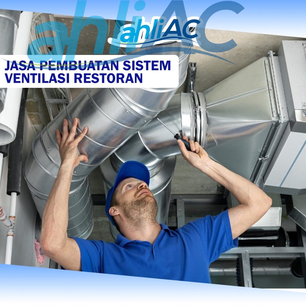 Jasa Pembuatan Sistem Ventilasi Restoran