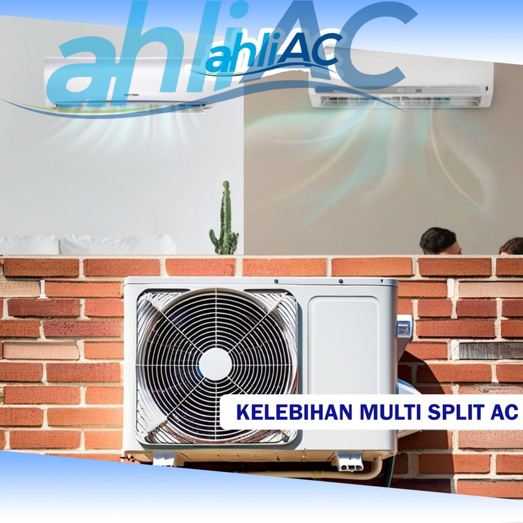 Kelebihan Multi Split AC