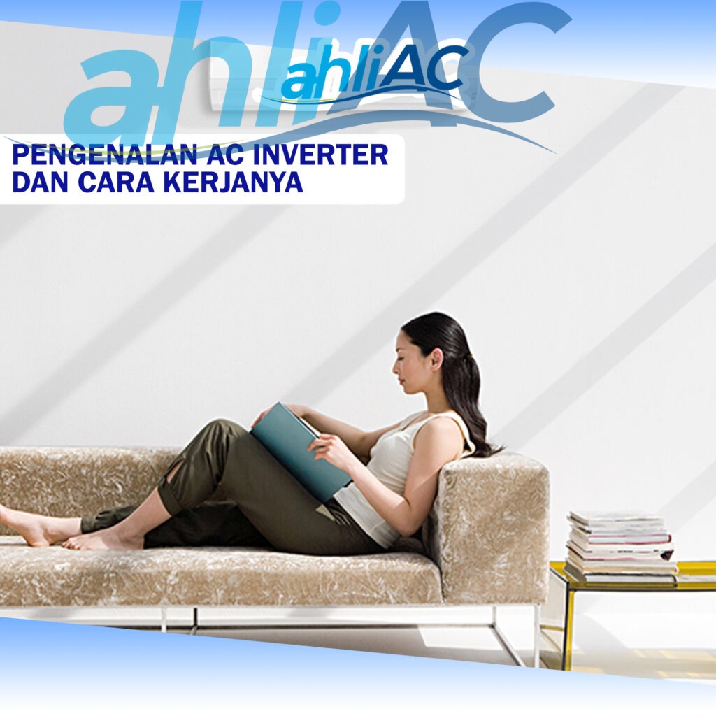 Pengenalan AC Inverter dan Cara Kerjanya