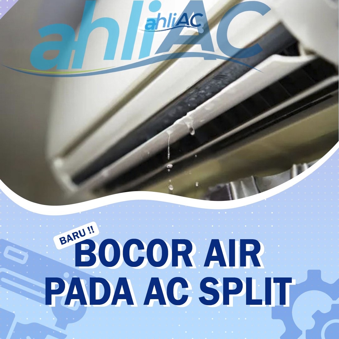 Bocor Air Pada AC Split