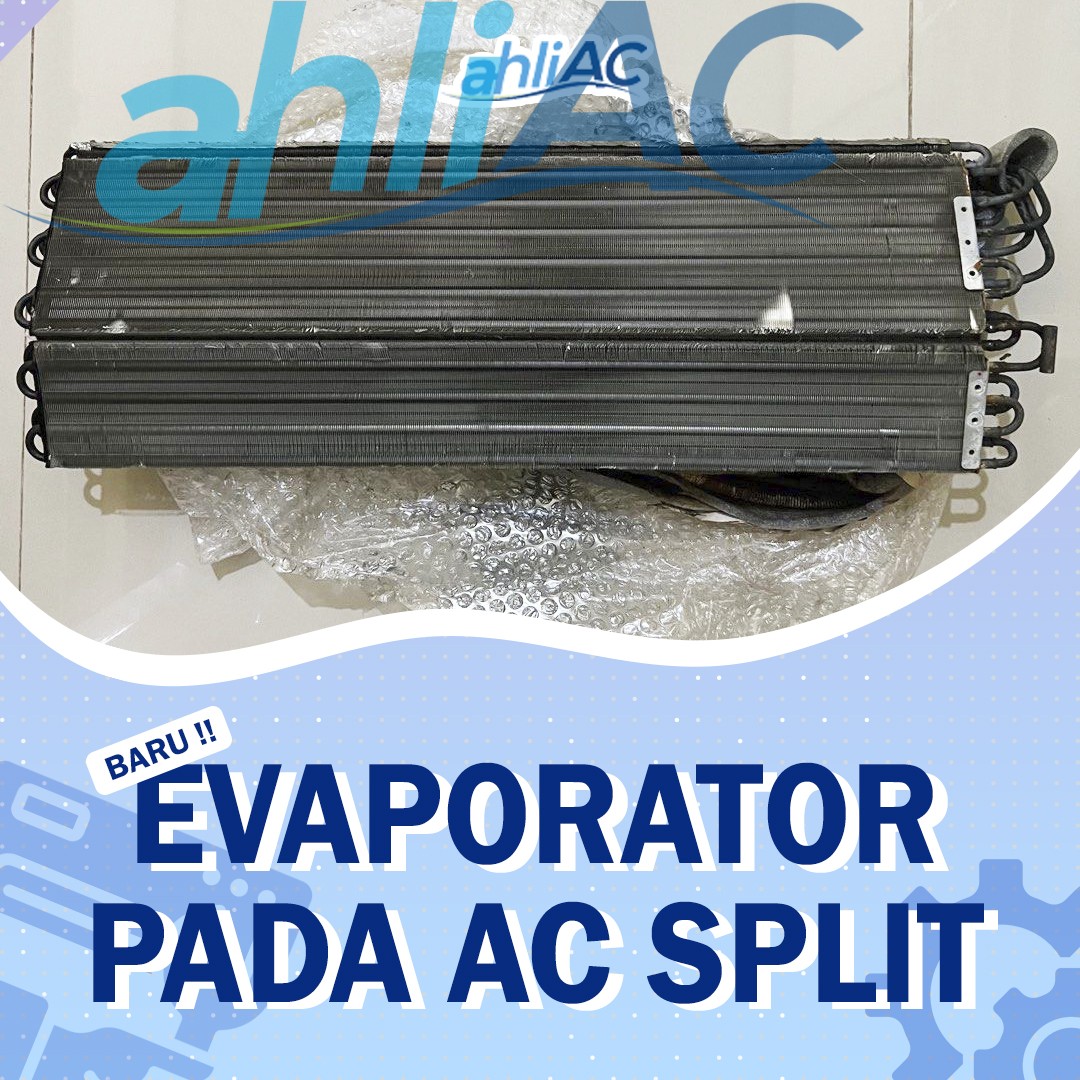 Evaporator Pada AC Split