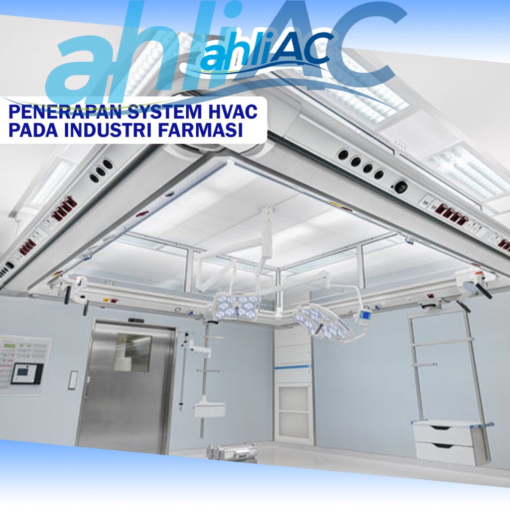 Penerapan System HVAC Pada Industri Farmasi