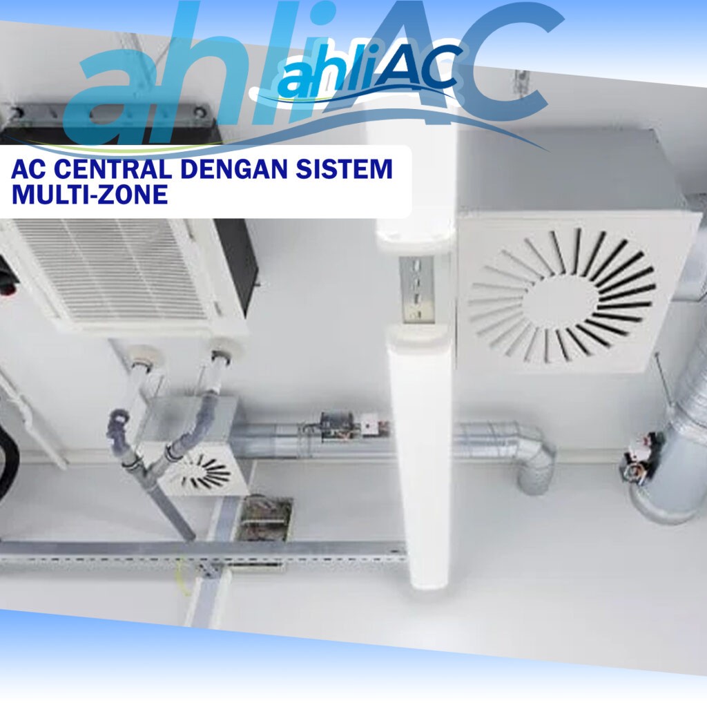 AC Central dengan Sistem Multi-zone