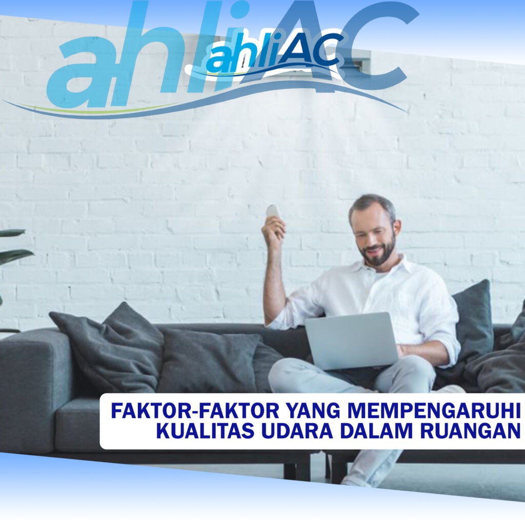 Faktor-faktor yang Mempengaruhi Kualitas Udara dalam Ruangan