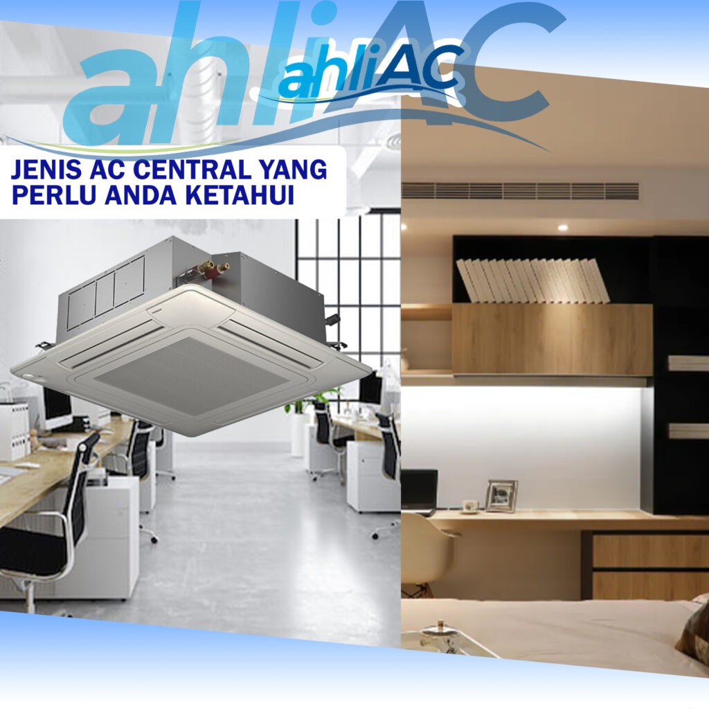 Jenis AC Central yang Perlu Anda Ketahui