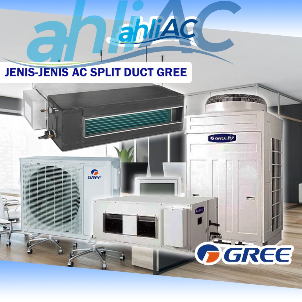 Jenis-jenis AC Split Duct Gree