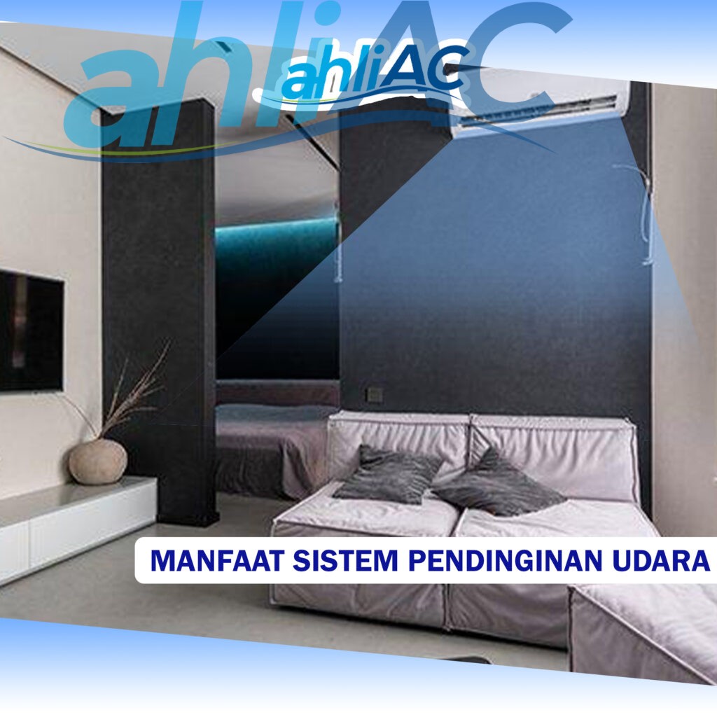 Manfaat Sistem Pendinginan Udara