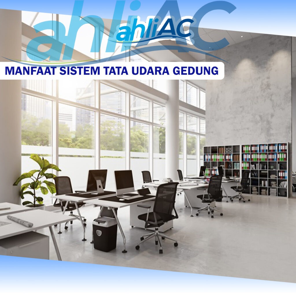 Manfaat Sistem Tata Udara Gedung