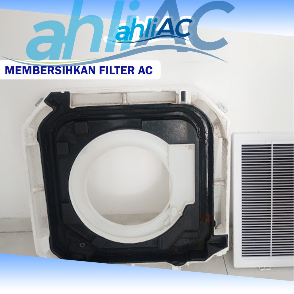 Membersihkan filter AC