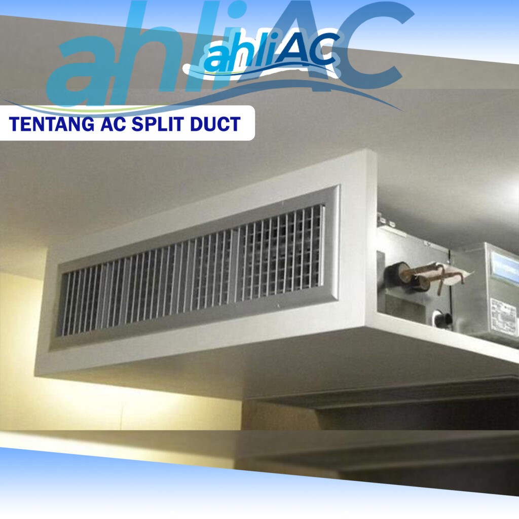 Penjelasan tentang AC Split Duct