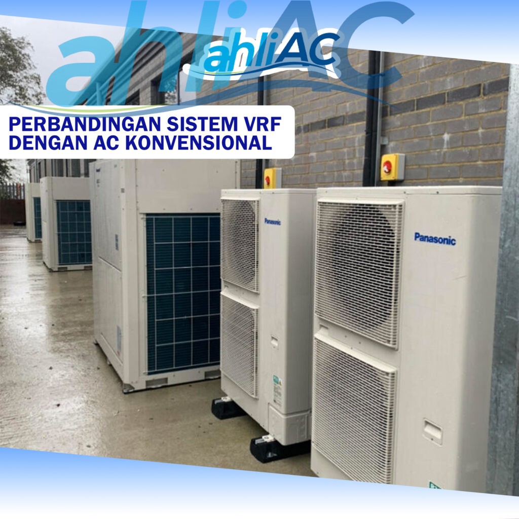 Perbandingan Sistem VRF dengan AC Konvensional