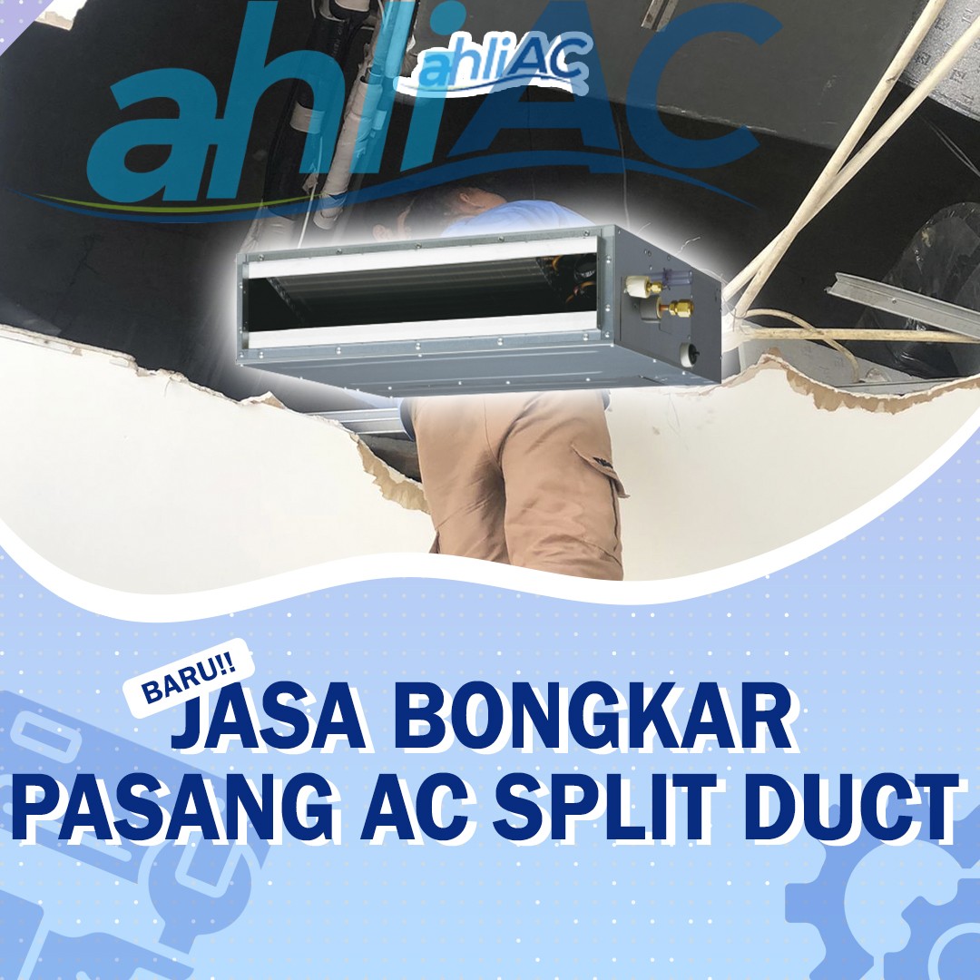 Jasa Bongkar Pasang AC Split Duct