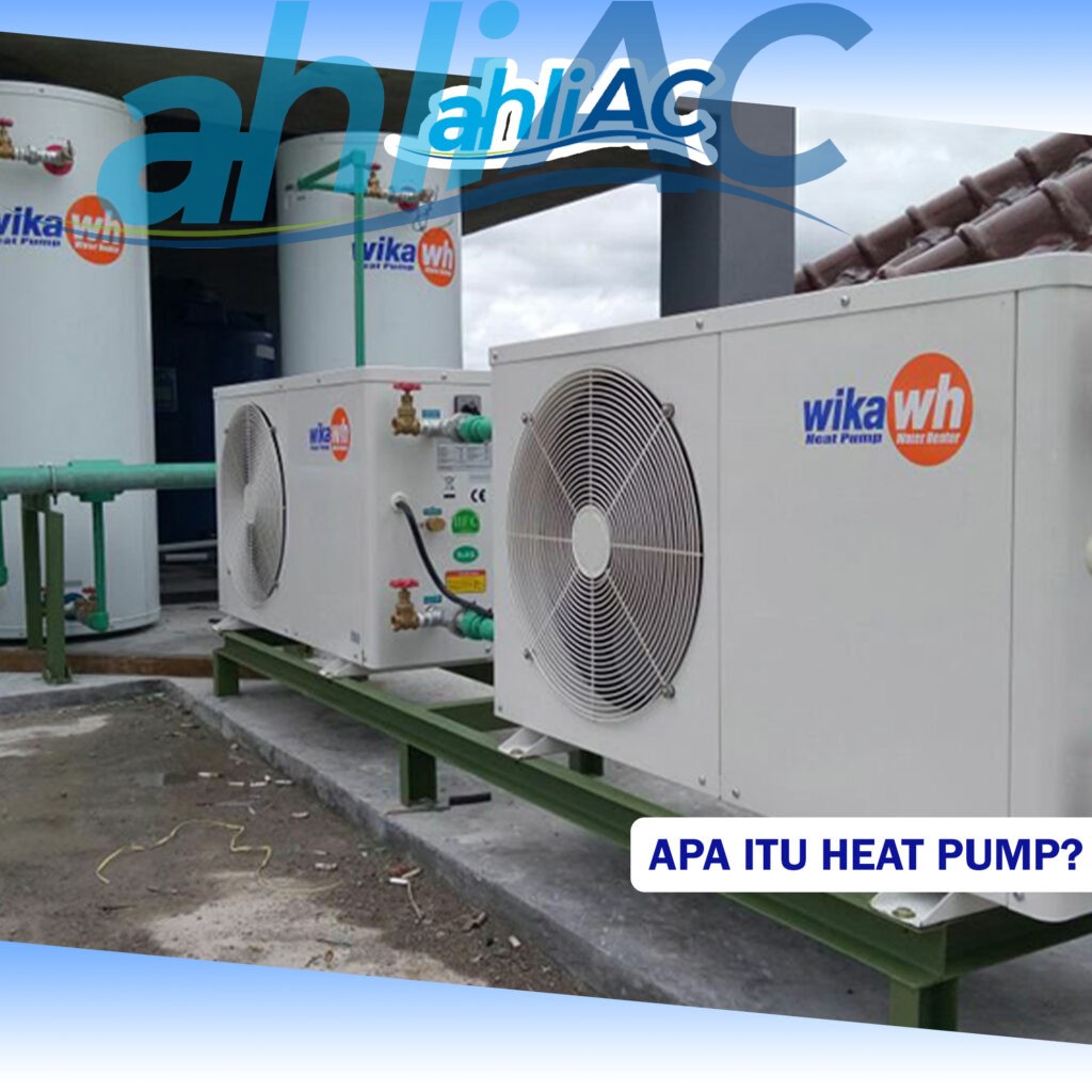 Apa itu Heat Pump