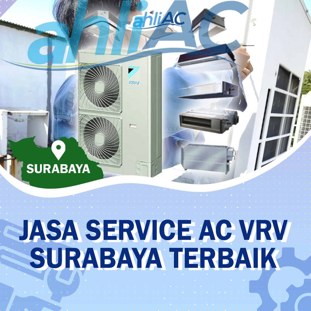 Jasa Service AC VRV Surabaya Terbaik