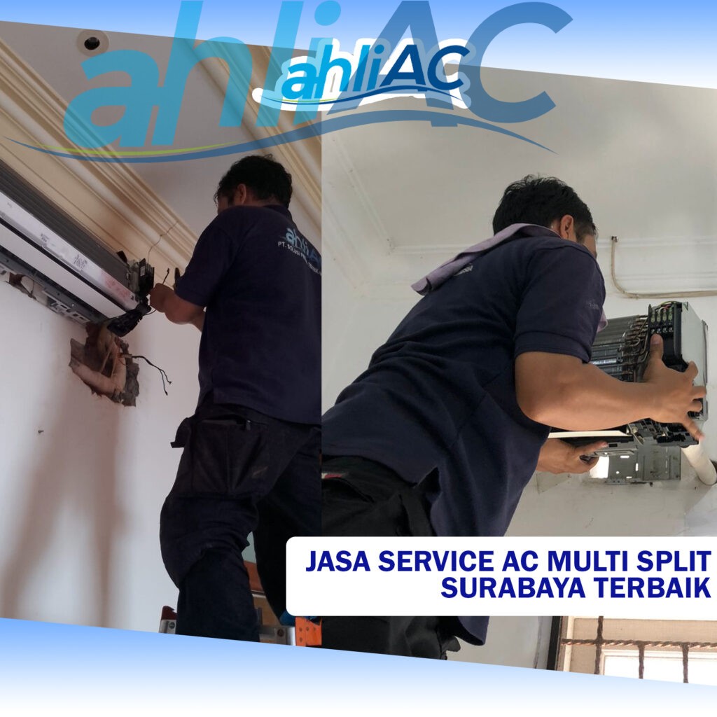 Jasa Service AC Multi Split Surabaya Terbaik