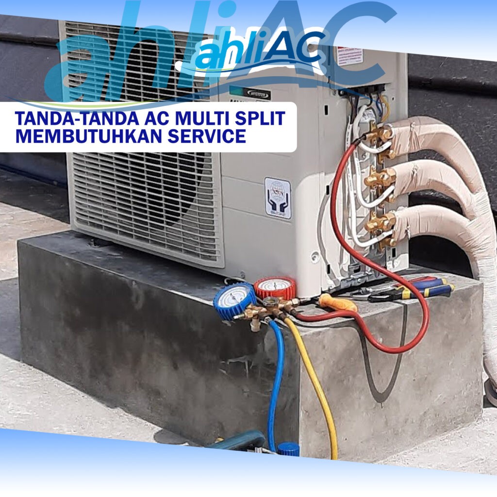 Tanda-tanda AC Multi Split Membutuhkan Service