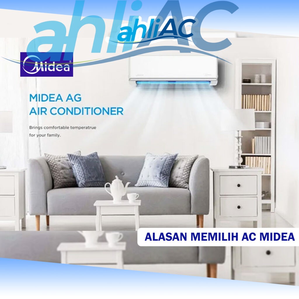 Alasan Memilih AC Midea