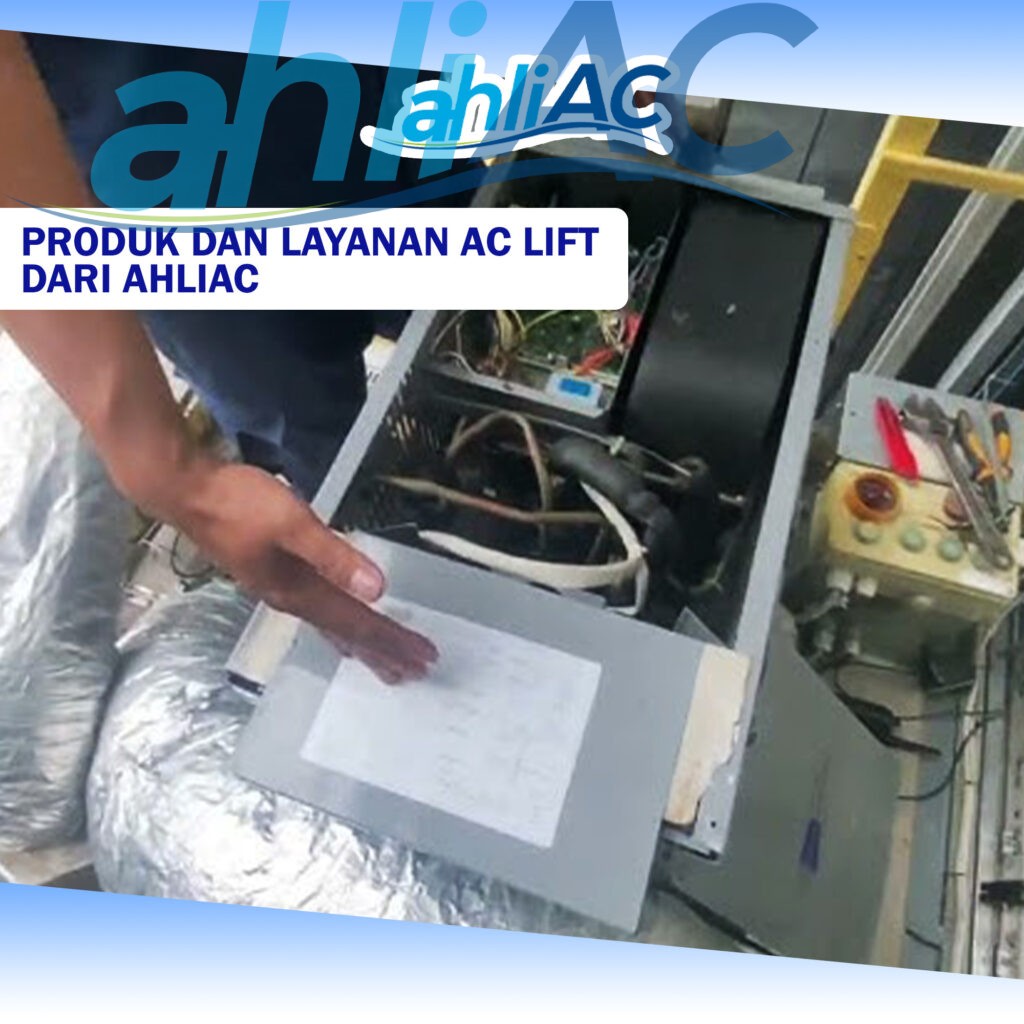 Produk dan Layanan AC Lift dari ahliAC