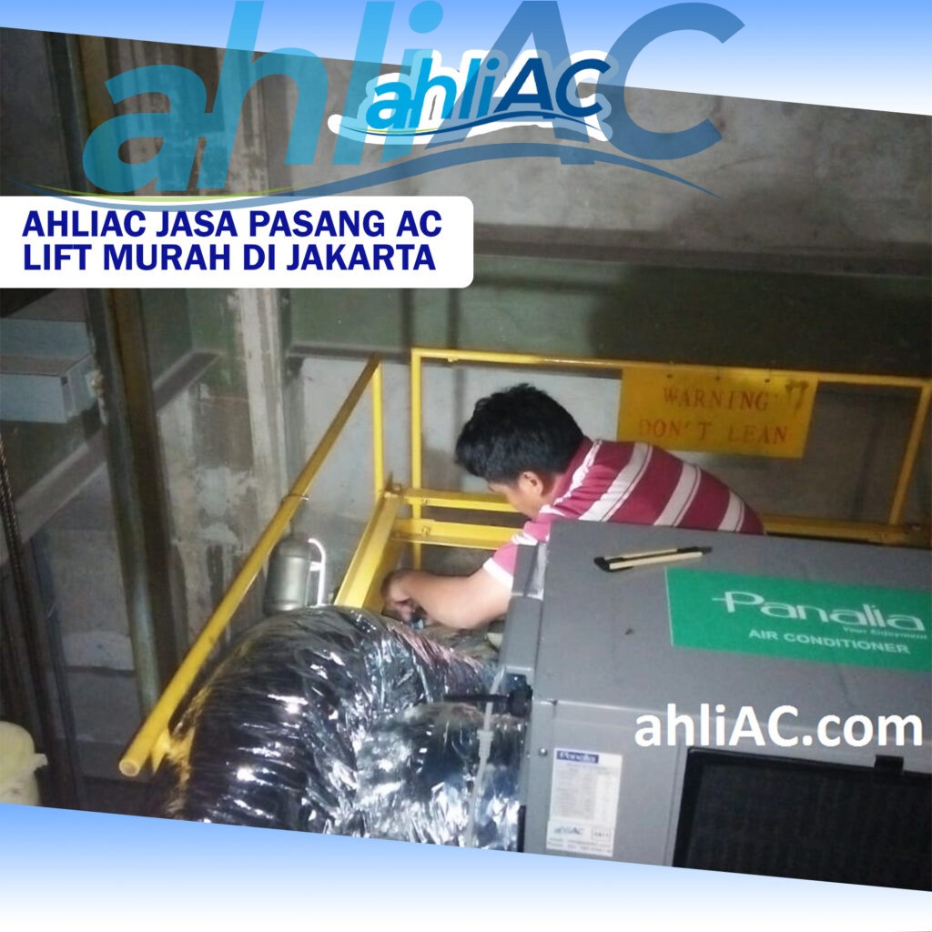 ahliAC Jasa Pasang AC Lift Murah di Jakarta