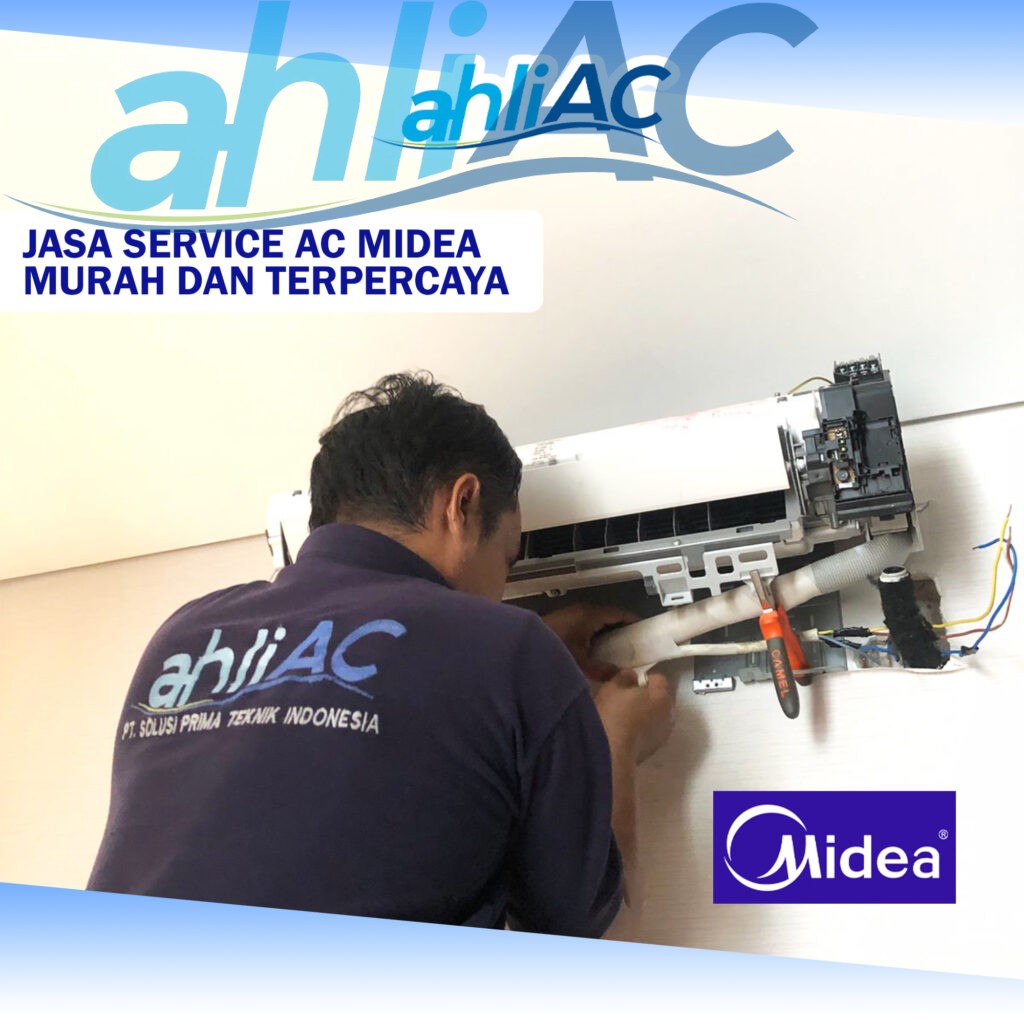 ahliAC Jasa Service AC Midea Murah dan Terpercaya Solusi Terbaik untuk Perawatan AC Anda