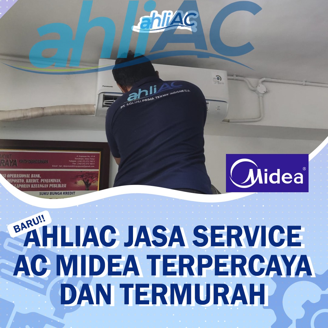 ahliAC Jasa Service AC Midea terpercaya dan termurah