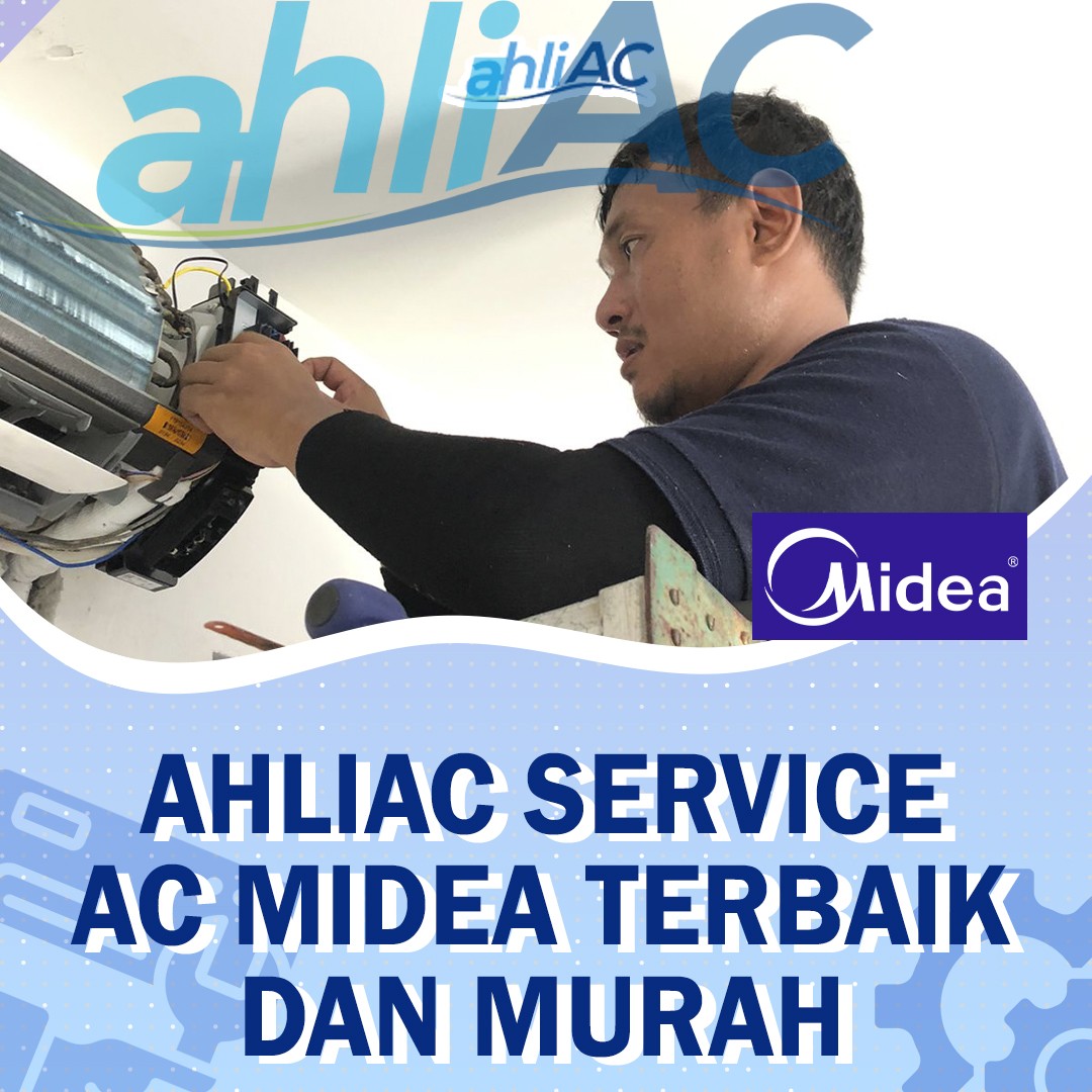 ahliAC Service AC Midea Terbaik dan murah