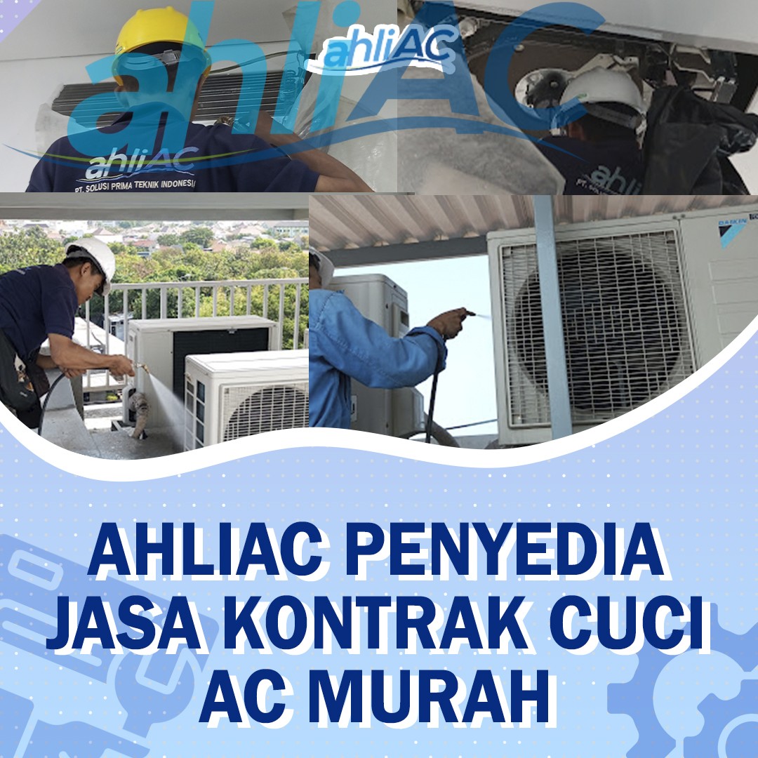 ahliAC Penyedia Jasa Kontrak Cuci AC Murah