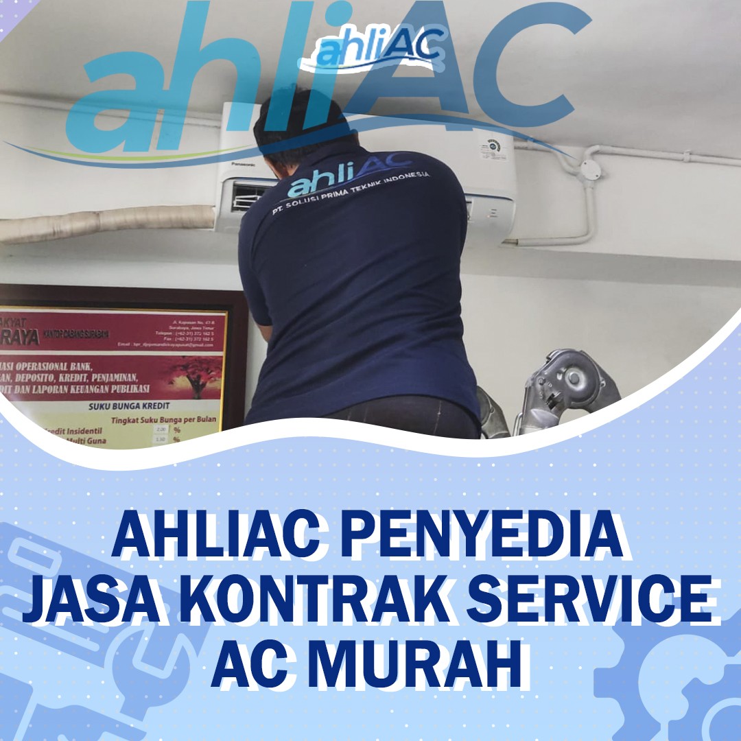 ahliAC Penyedia Jasa Kontrak Service AC Murah