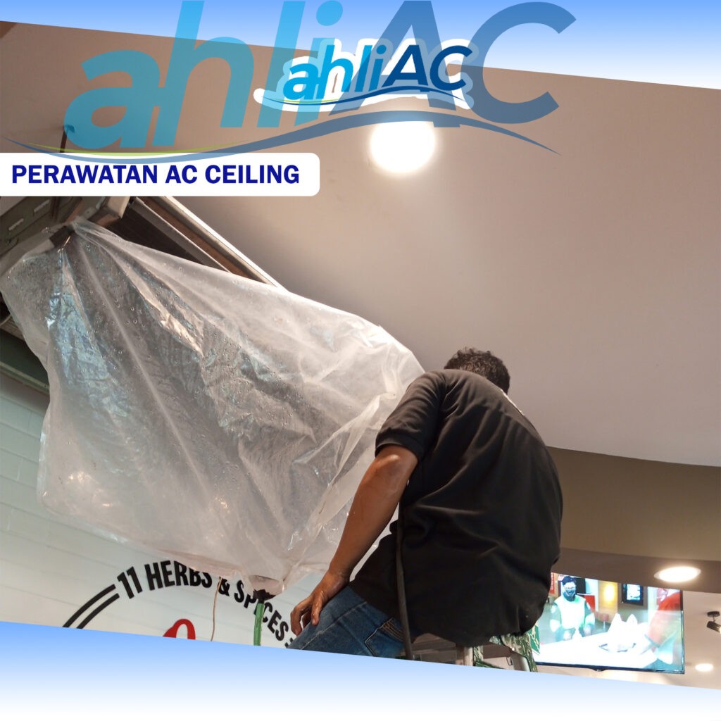 Perawatan AC Ceiling