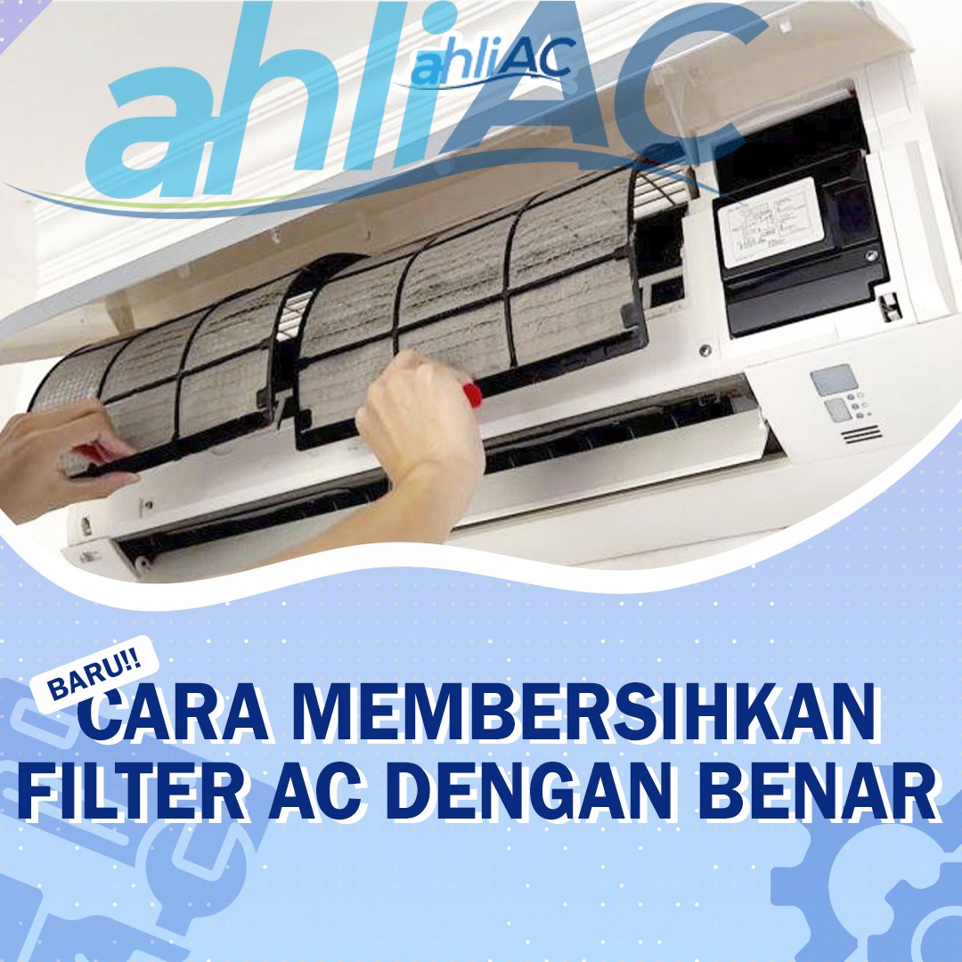 Cara Membersihkan Filter AC dengan Benar