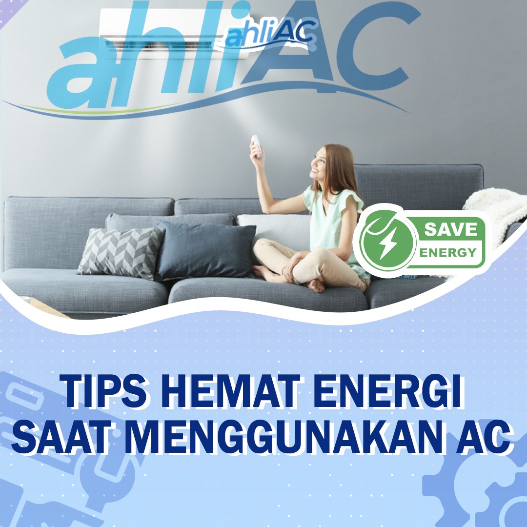 Tips Hemat Energi Saat Menggunakan AC