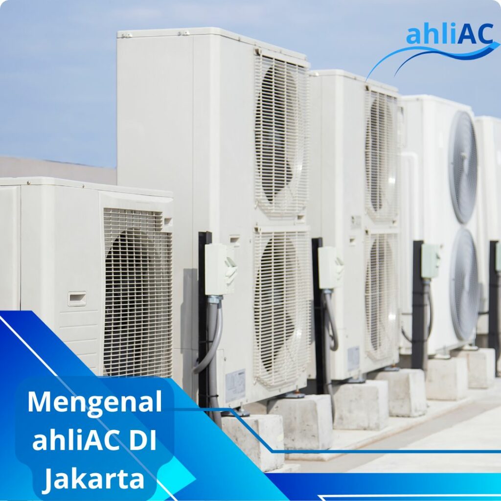 Mengenal ahliAC di Jakarta