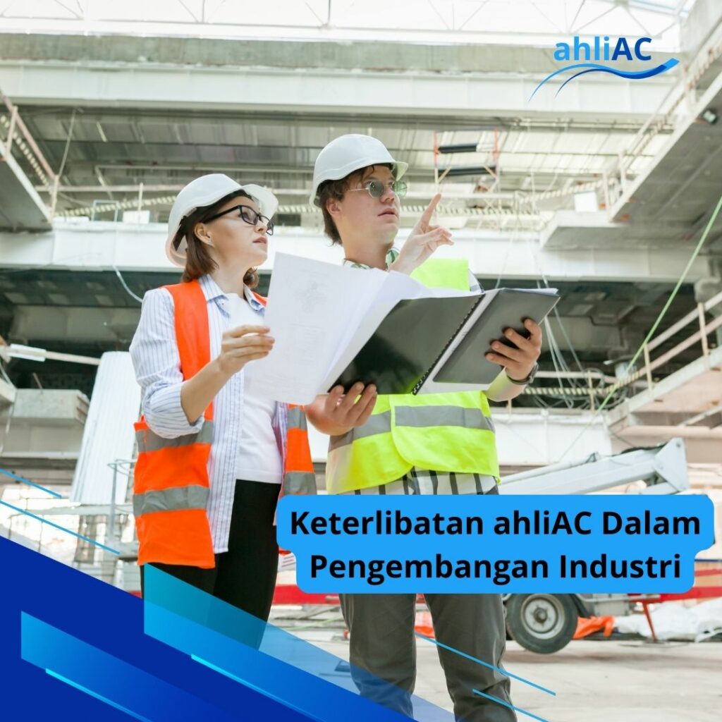 Keterlibatan ahliAC Dalam Pengembangan Industri