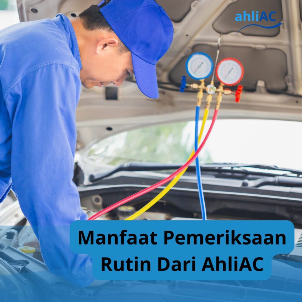 Manfaat Pemeriksaan Rutin Dari AhliAC