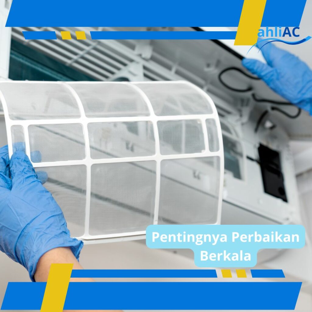 Pentingnya Perbaikan Berkala