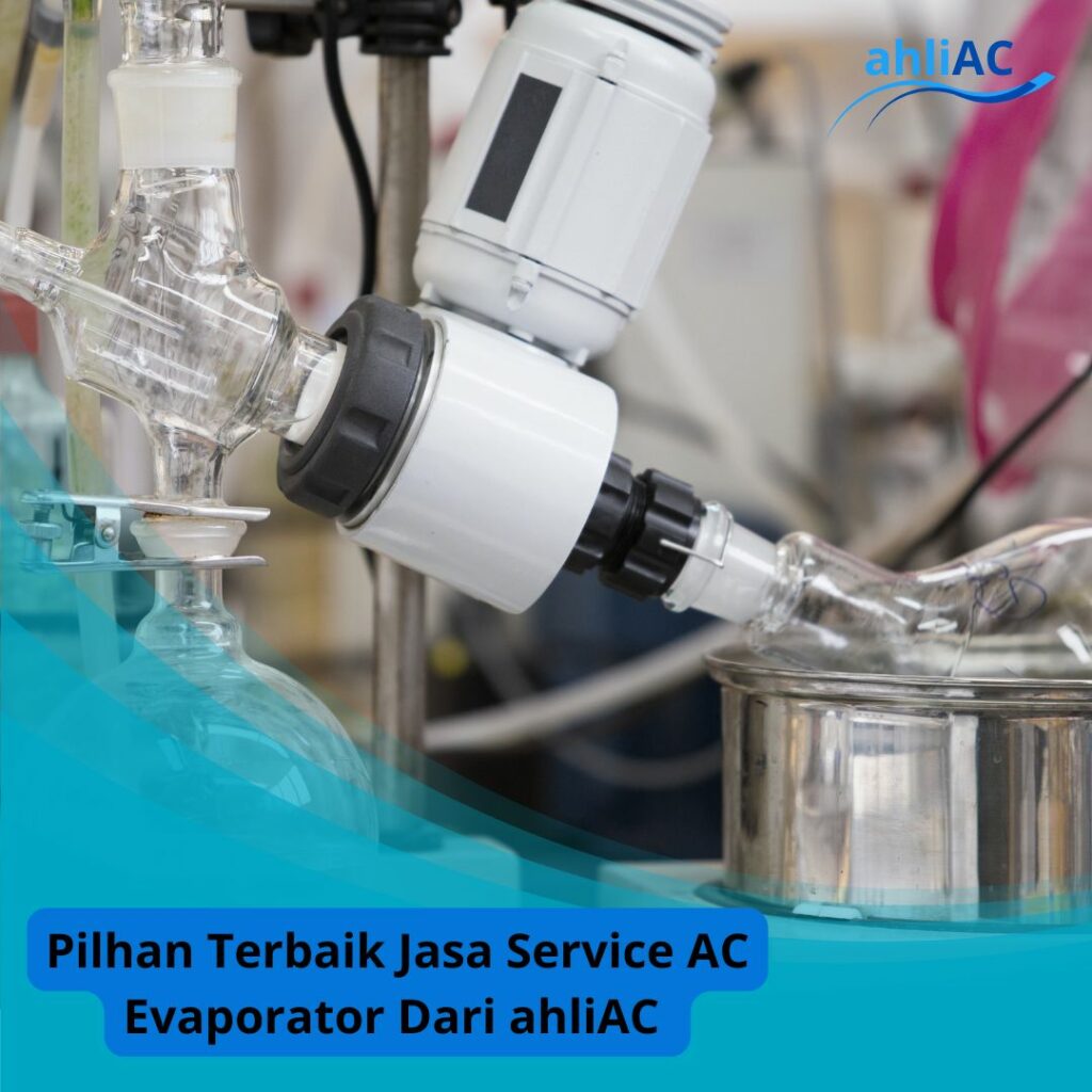 Pilhan Terbaik Jasa Service AC Evaporator Dari ahliAC